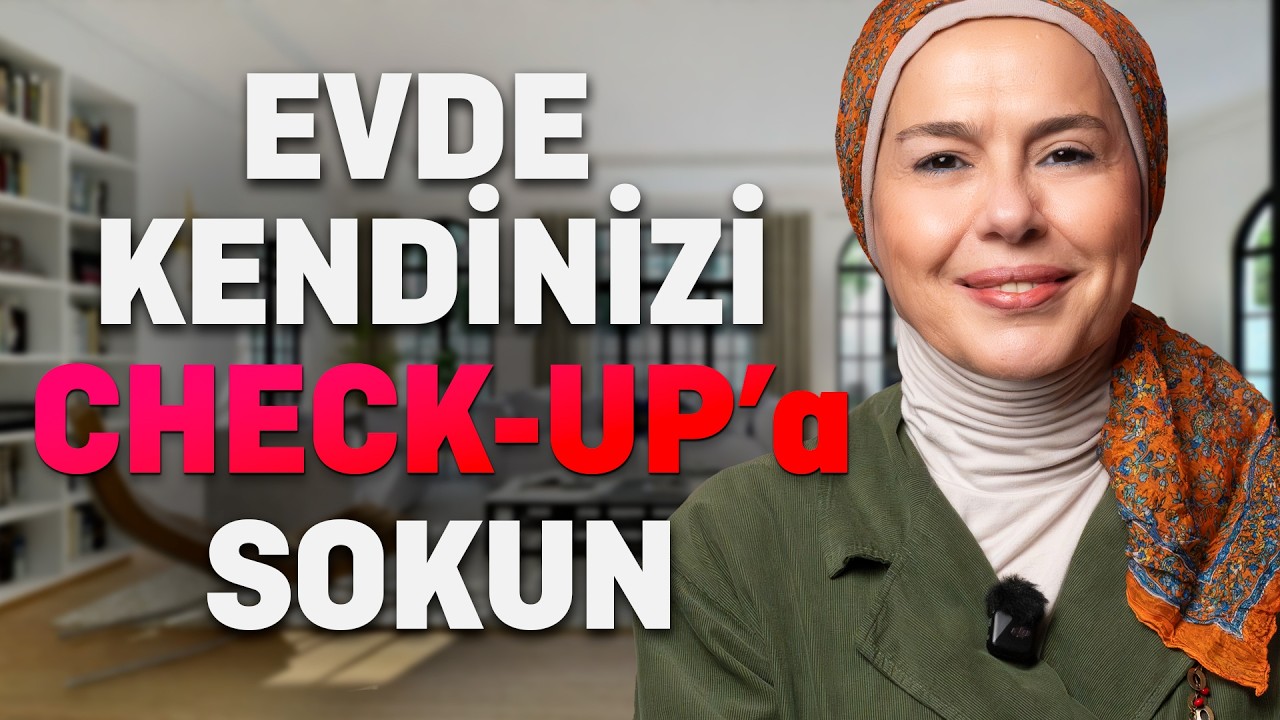 Kendinizi Neden Sürekli Kontrol Etmelisiniz?
