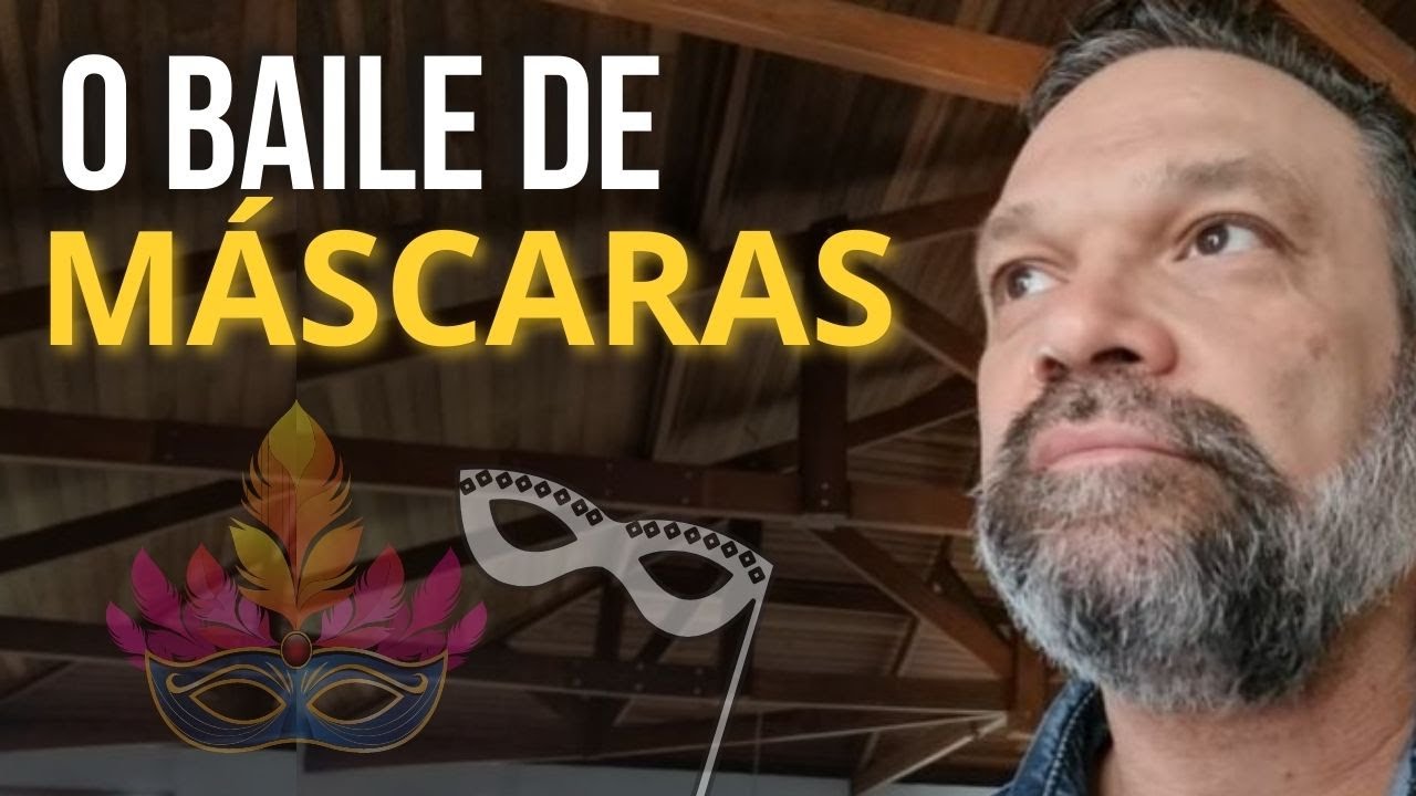 O Baile de M&aacute;scaras - Mestre Ananda Prem