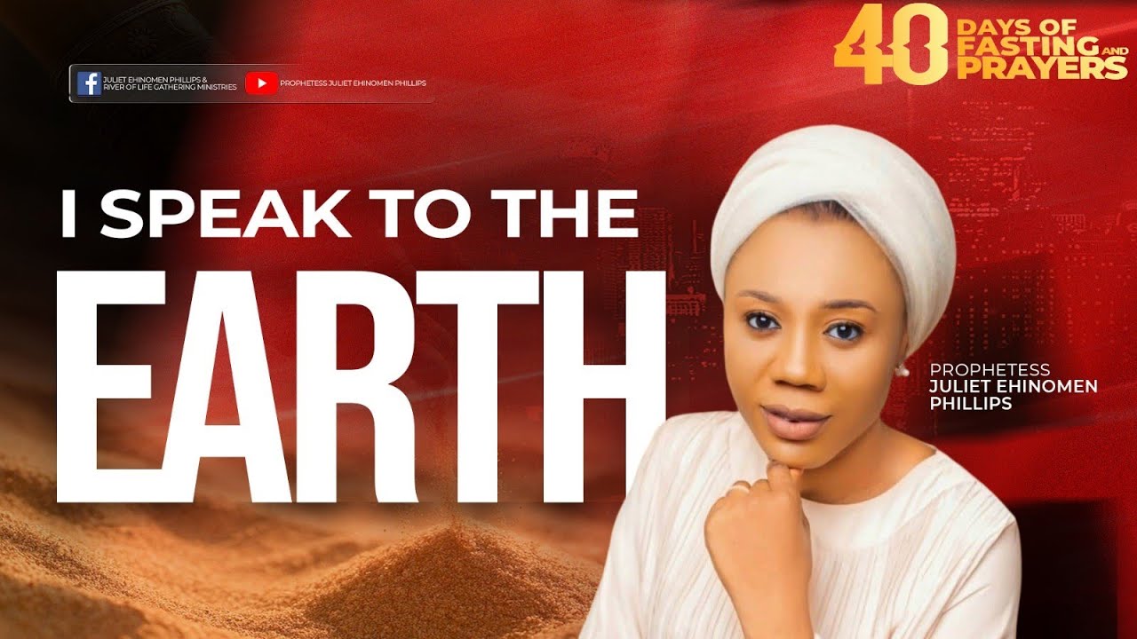 I SPEAK TO THE EARTH || 40 DAYS PRAYER AND FASTING || PROPHETESS JULIET PHILLIPS || MENORAH TV.
