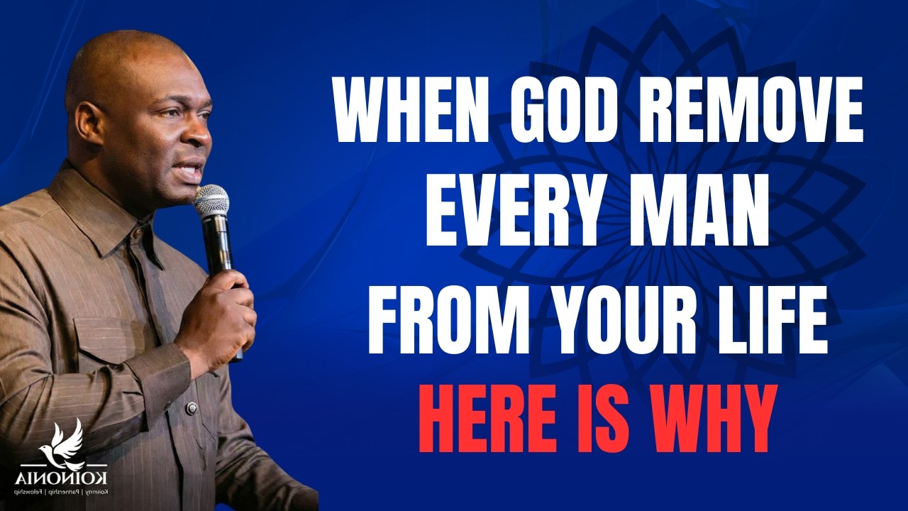 When God Removes Every Man From Your Life – Here's Why | Apostle Joshua Selman
