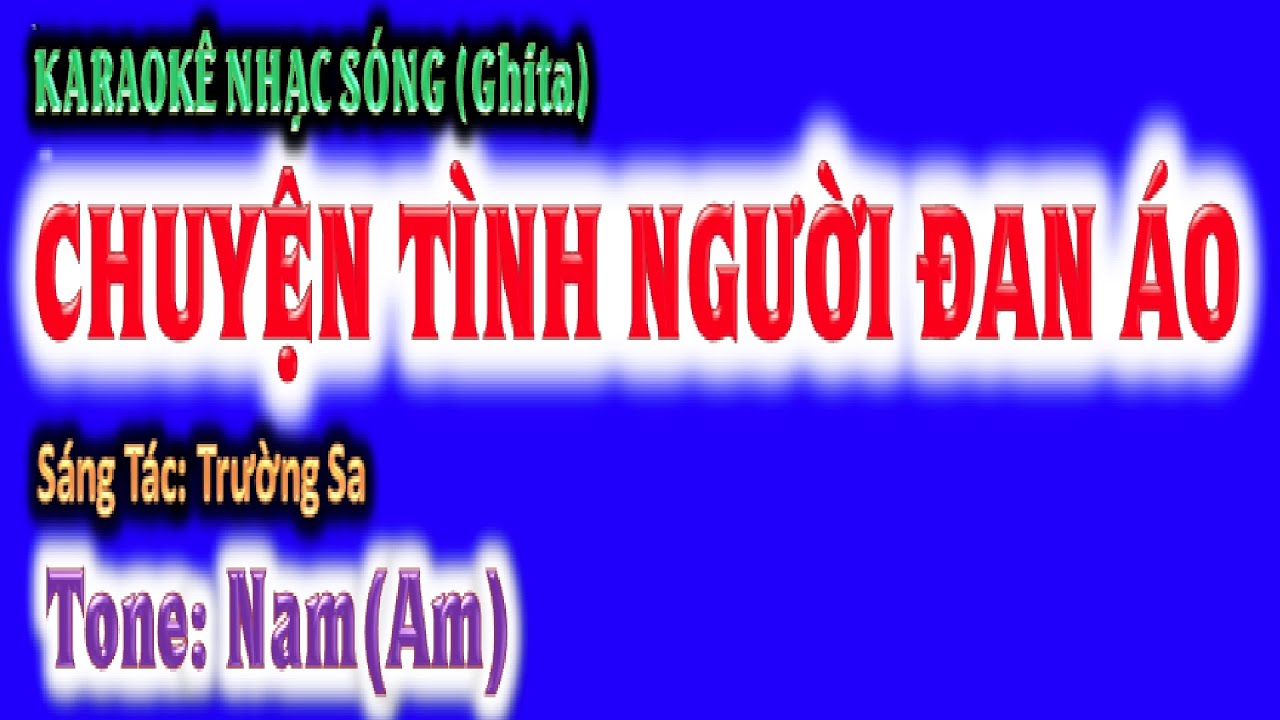 KARAOKE Chuyện tình người đan áo  - tone nam (Am) - ghi ta guitar Hoàng Chung 2023 NSHC