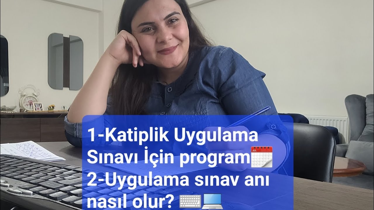 -Katiplik Uygulama Sınav Programı-/ -Uygulama Sınav Anı-