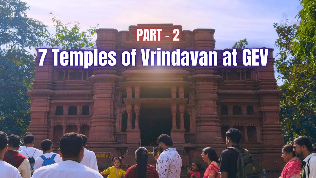 Part 2: 7 Temples of Vrindavan at Govardhan Eco Village | Full Video