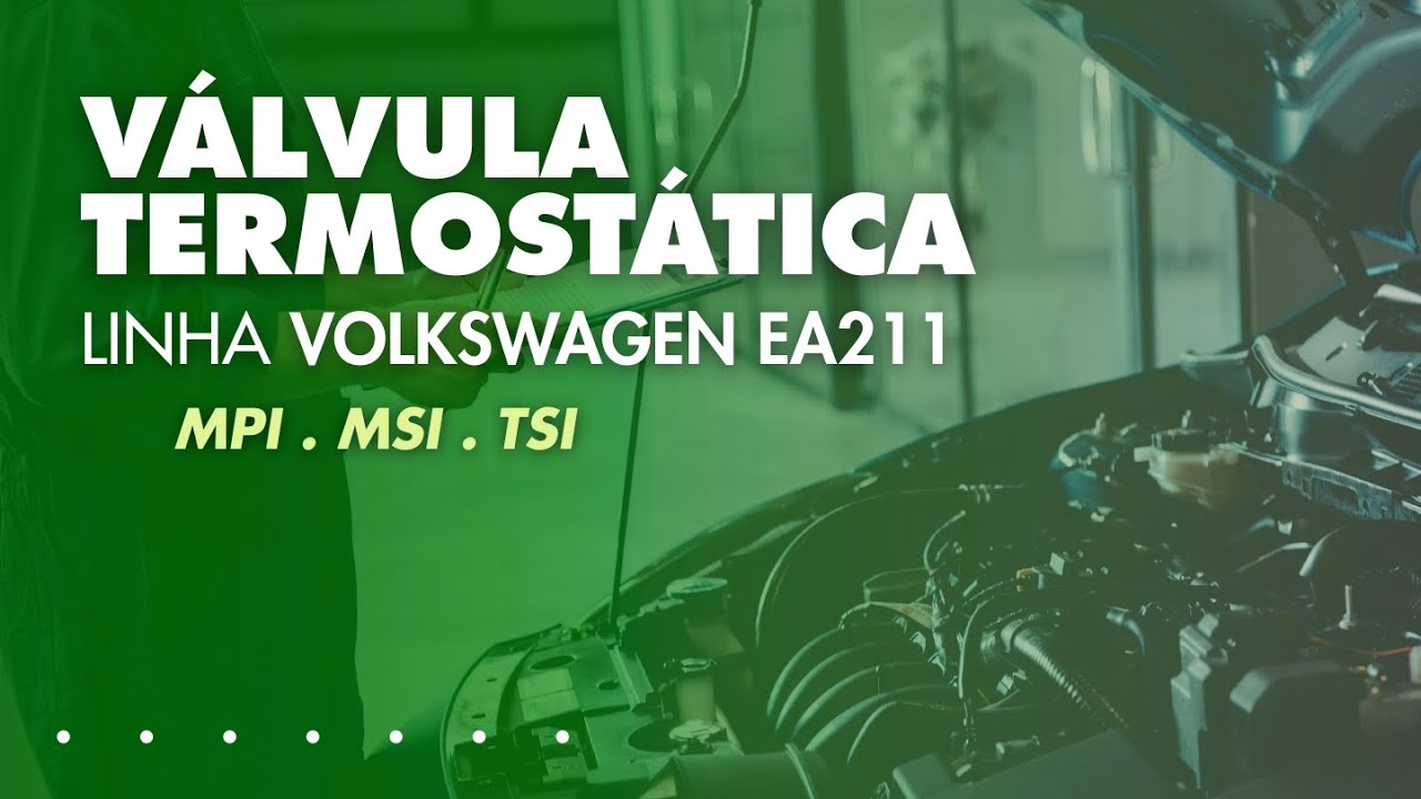 🫧Sistema de Arrefecimento e Válvula Termostática - Linha Volkswagen EA211✅