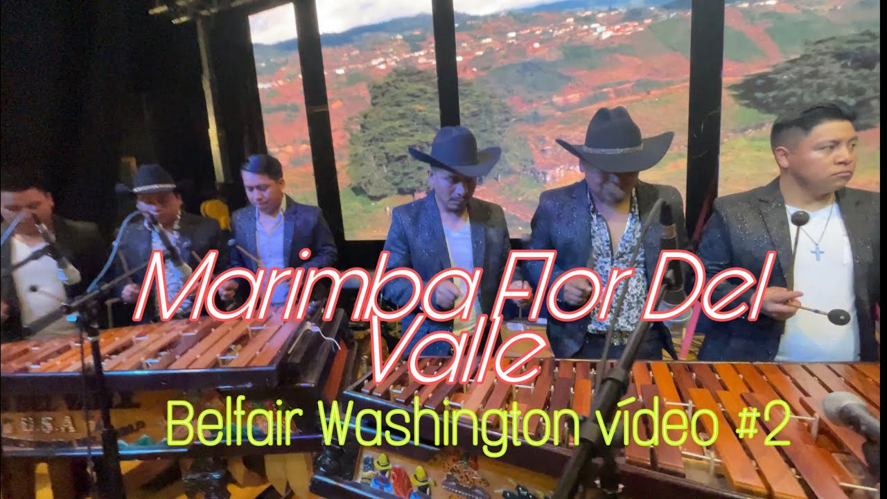 Marimba Flor del Valle. Baile social en Belfair Washington Abril 2022 Part II