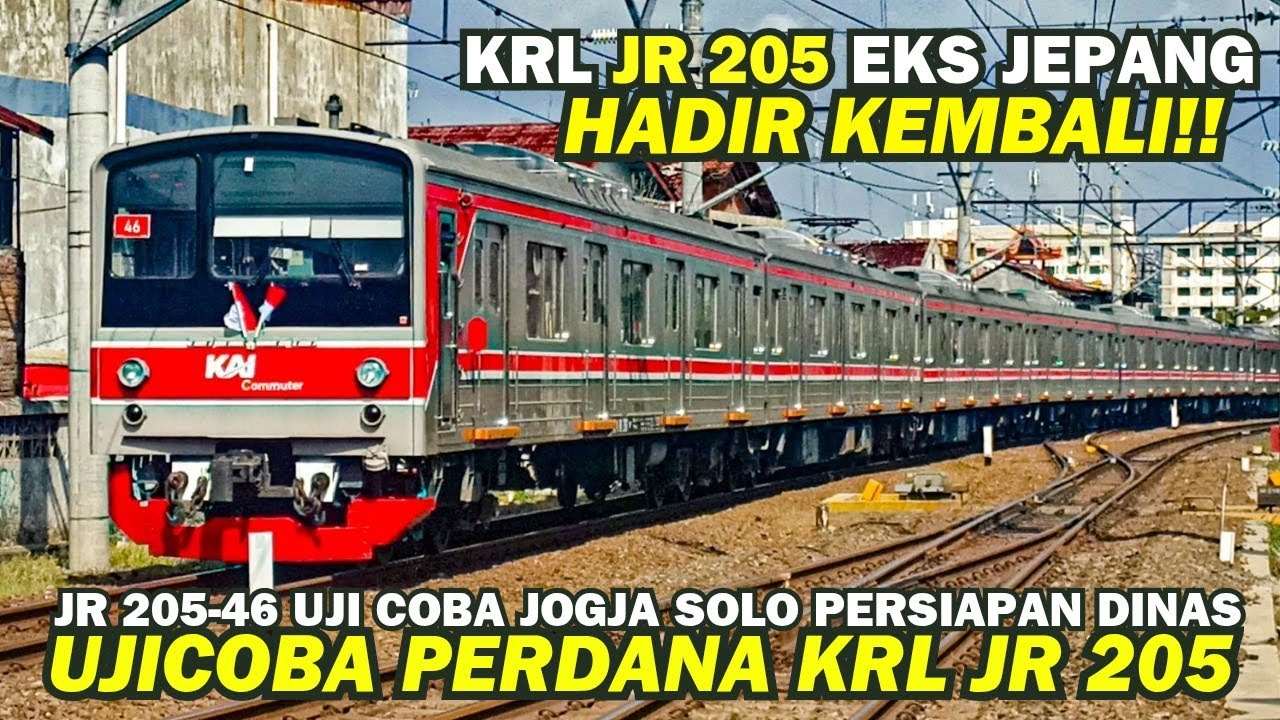 UJICOBA PERTAMA KERETA KRL BARU JOGJA SOLO!! Hunting Ujicoba Kereta Api KRL JR205-46 Solo Yogyakarta