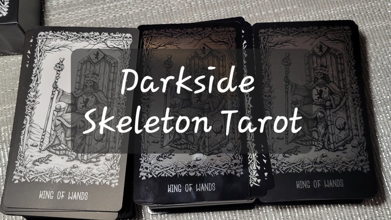 Darkside Skeleton Tarot unboxing/first impressions