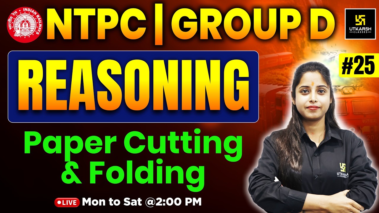 RRB Reasoning Classes 2026 | #25 | RRB NTPC | RRB Group D | Paper Cutting & Folding | Priya Ma'am