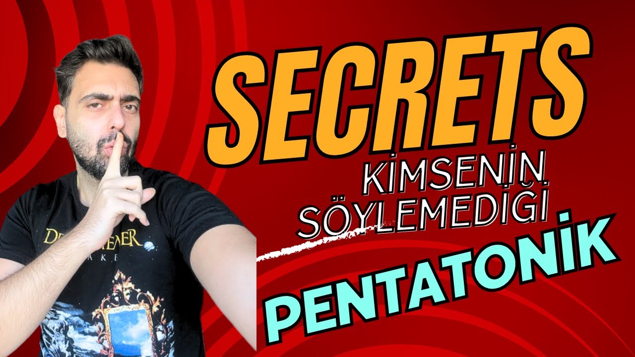 PENTATONİK GAMINDA UZMANLAŞ -