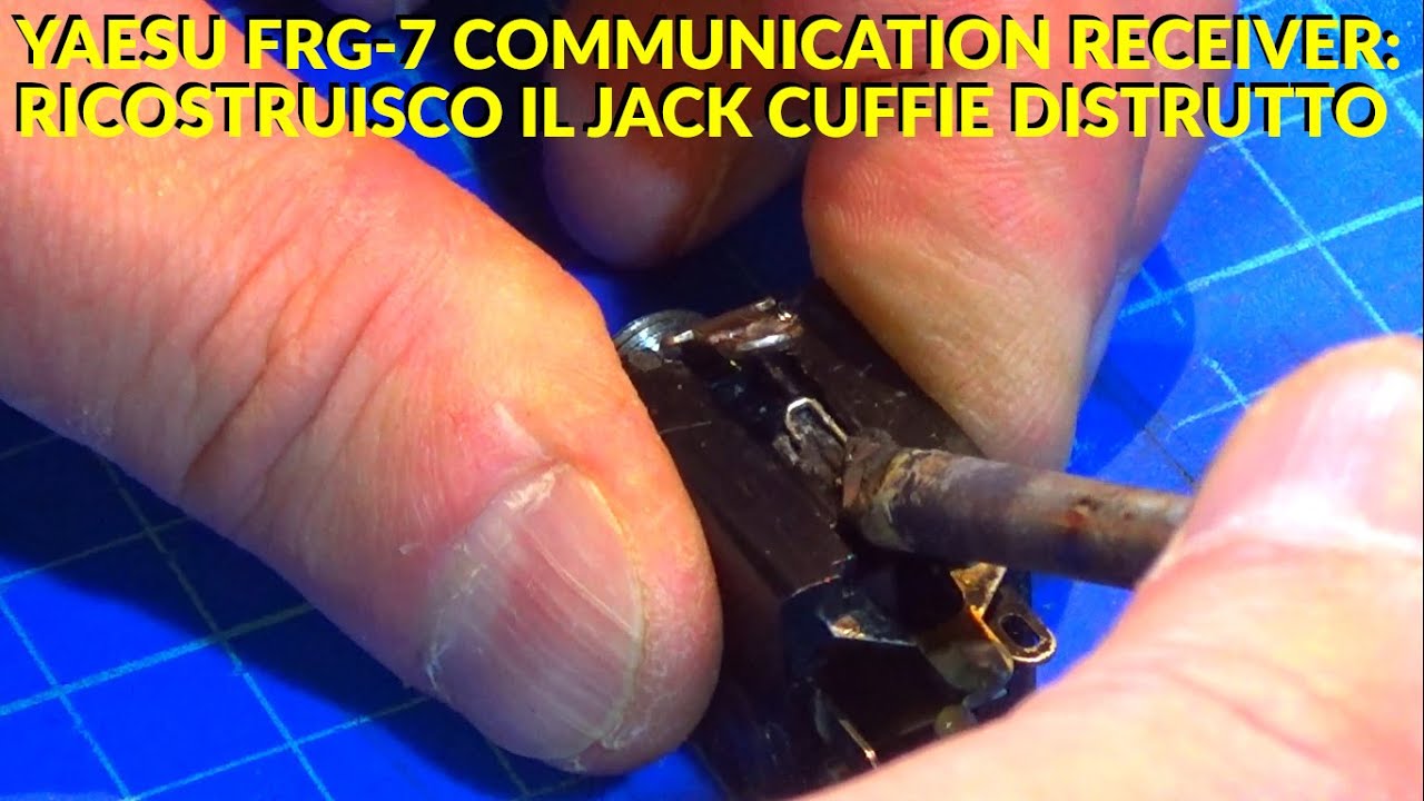 YAESU FRG-7: RIPARO la Presa JACK CUFFIE SALDANDONE i PEZZI!! #yaesu #frg-7 #radio #swl #shortwaves