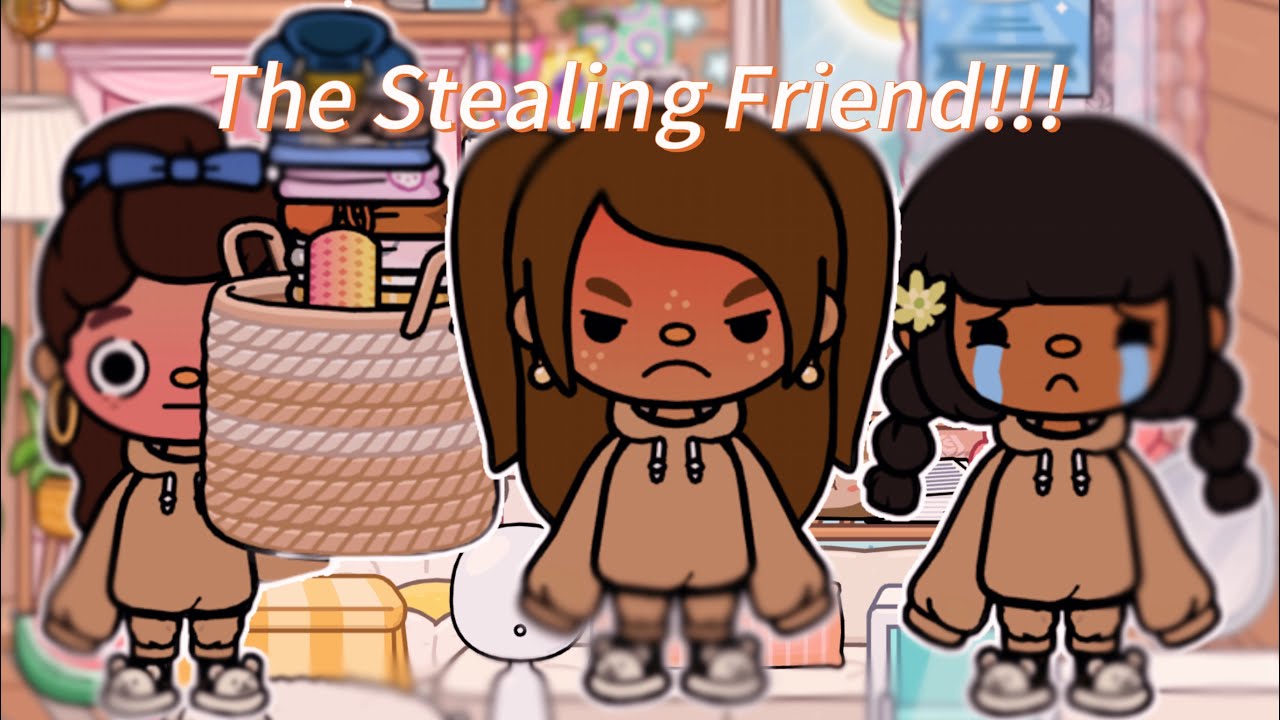 The Stealing Friend!!!🤪😅😭