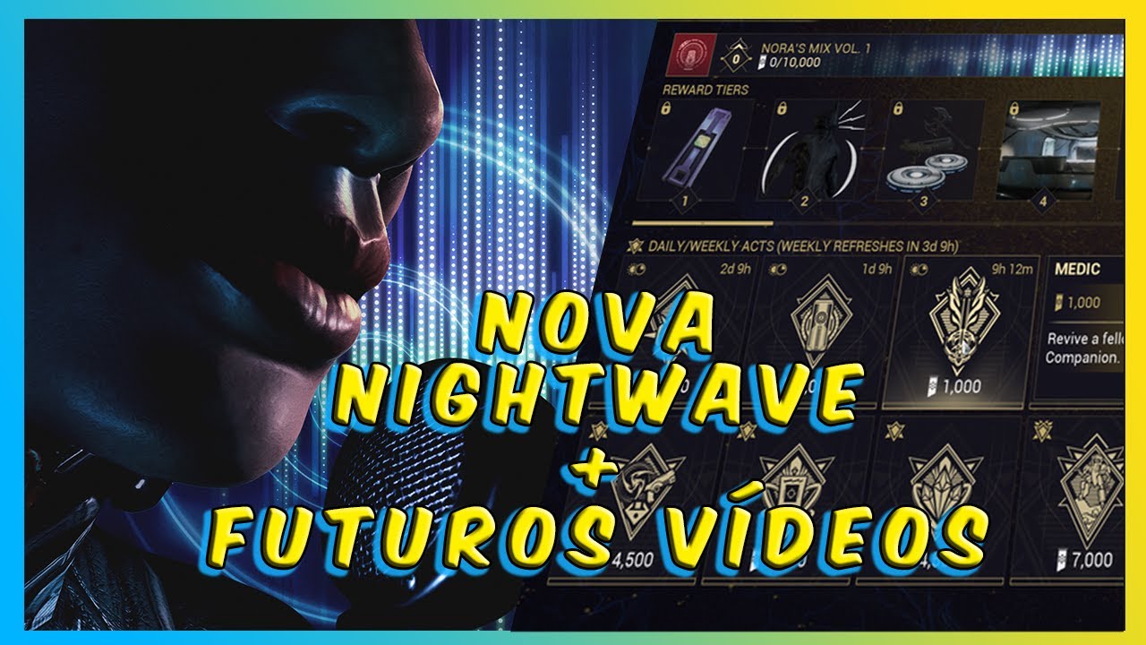 Warframe - Nova Nightwave - Novos conte&uacute;dos e MAIS