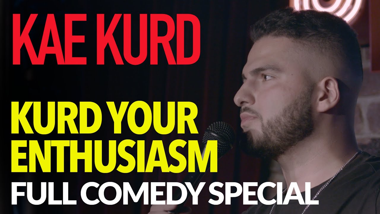 Kae Kurd - KURD YOUR ENTHUSIASM (FULL STAND-UP COMEDY SPECIAL)