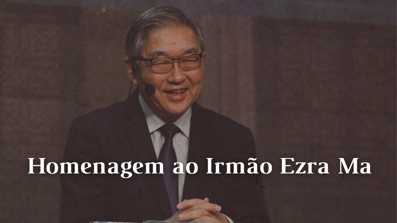 Homenagem ao Irmão Ezra Ma