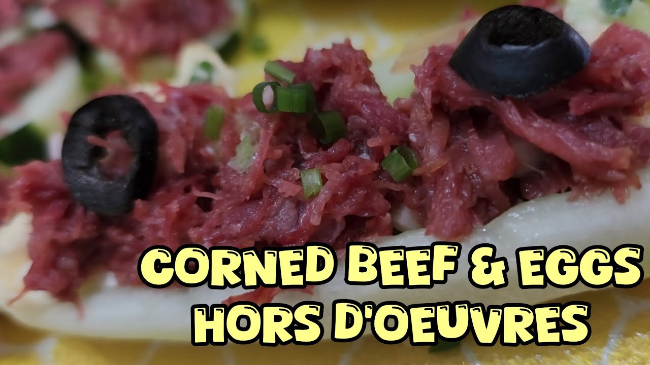 My CORNED BEEF & EGGS HORS D'OEUVRES for the New Year 2026