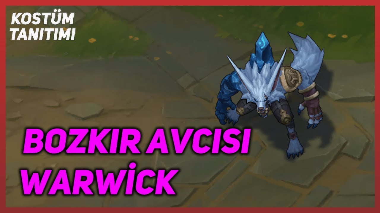 Bozkır Avcısı Warwick (Kost&uuml;m Tanıtımı) League of Legends
