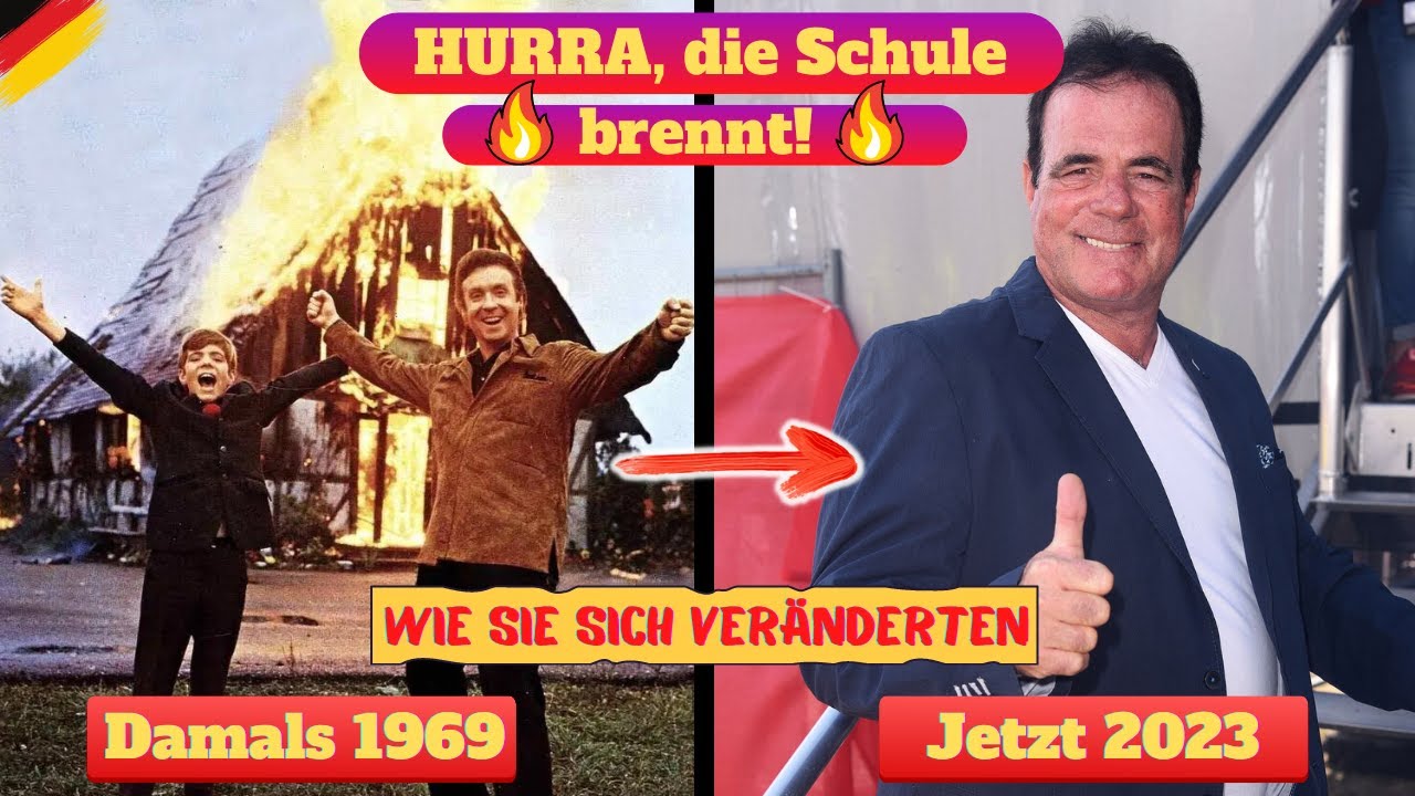 🔥HURRA, die Schule brennt! (1969)🔥[Neu bearbeitet] Alle Schauspieler Damals & Heute 2023 + Drehorte