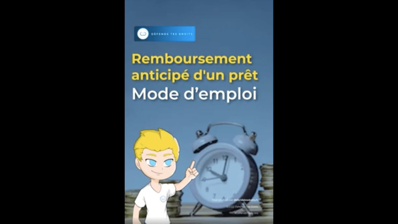 Le remboursement anticip&eacute; d'un pr&ecirc;t, comment &ccedil;a marche ?