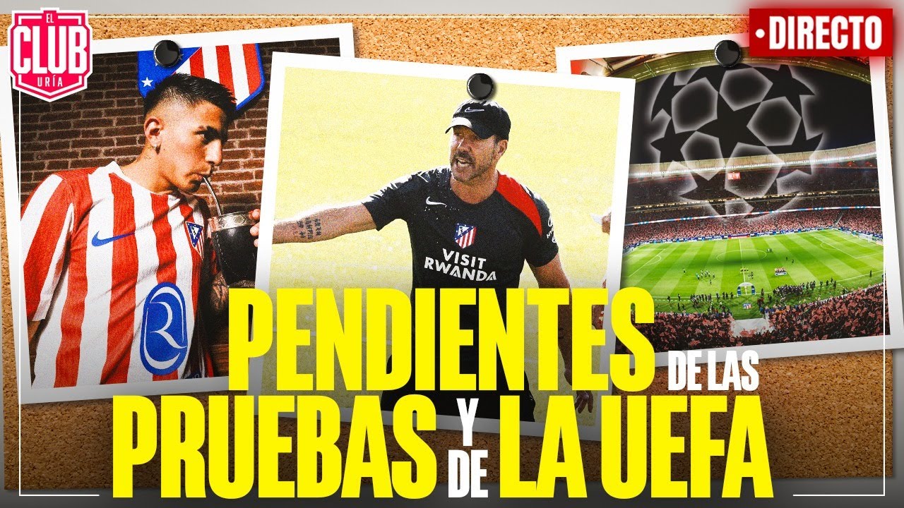 PENDIENTES DE ALMADA | PENDIENTES DEL 11 DEL CHOLO | ...Y PENDIENTES DE LA UEFA | #ClubUria604