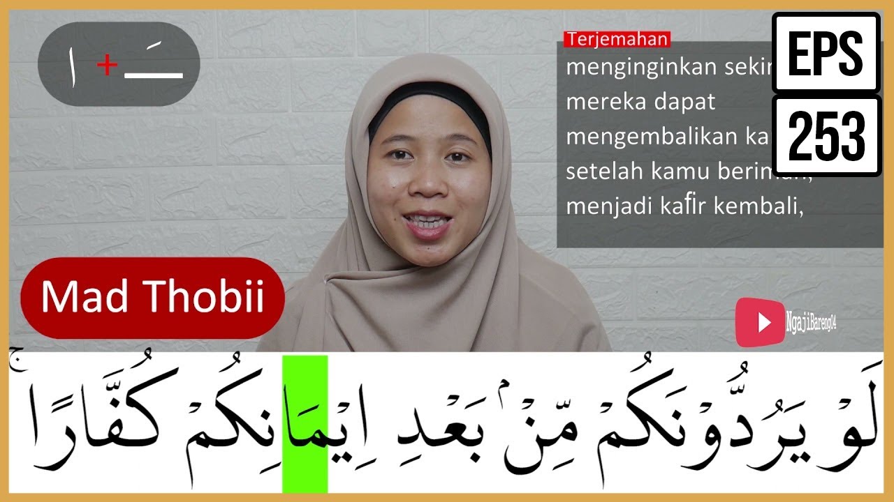 MENGURAI TAJWID SURAH AL BAQARAH AYAT 109 ARTINYA, CARA BACA & CONTOH PENGUCAPANNYA - EPS 253