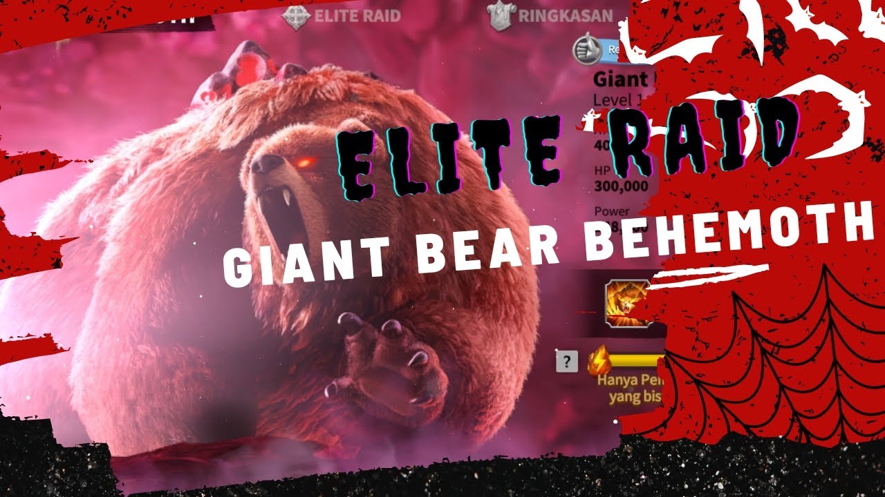 Elite Raid Giant Bear Behemoth gas tipis-tipis bersama GLdF - Call Of Dragons