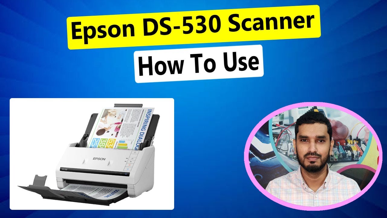 Epson DS-530 Scanner : How To Use Scanner