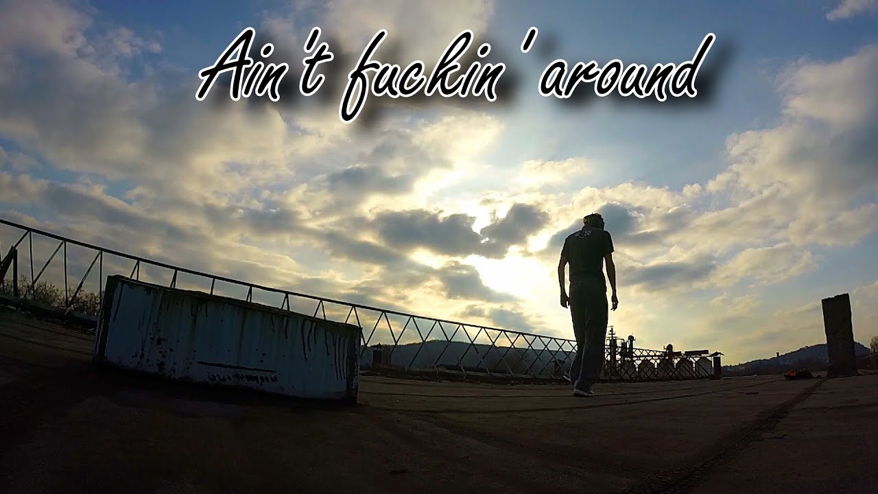 Ain't fuckin' around - EckertFreerun