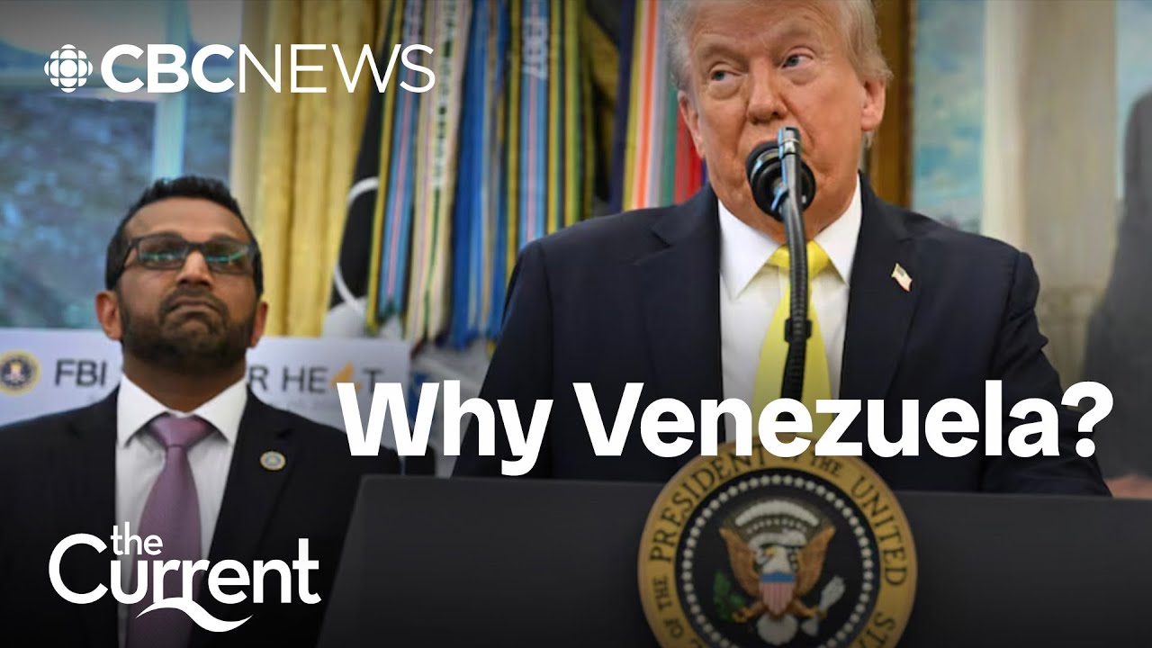 Why is Venezuela in Trump's crosshairs? | The Current