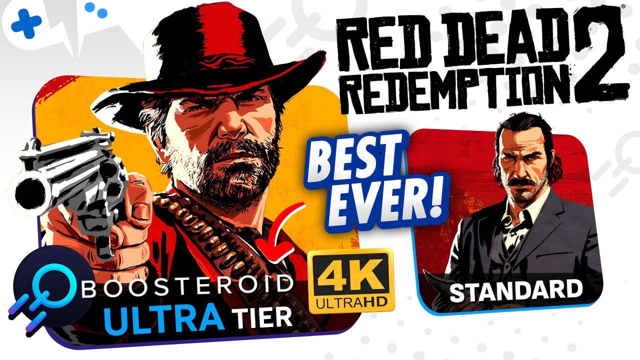 Red Dead REDEMPTION 2 na BOOSTEROID na wszystkich poziomach | Standard i ULTRA 4K
