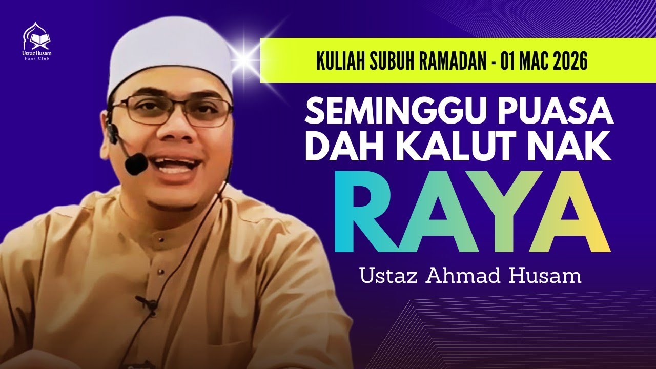 Seminggu Puasa Dah Kalut Nak Raya | Ustaz Husam 