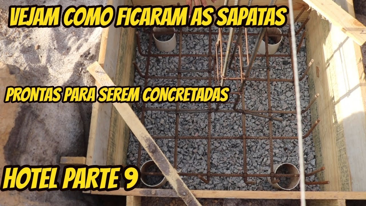 VEJAM COMO FICARAM AS SAPATAS PREPARADAS PARA CONCRETAREM HOTEL PARTE 9