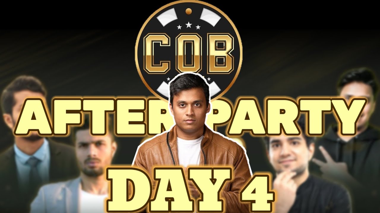 COB 5 AFTERPARTY FINALE ft.GM Adhiban, Samay, Bstats, Sagar Shah, Biswa, Joel & More