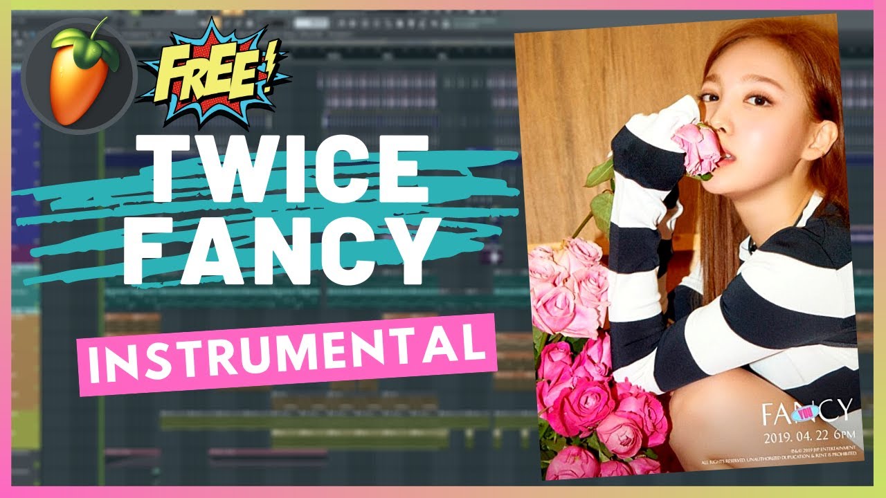 TWICE(트와이스) - FANCY Instrumental | FL Studio Remake | Free FLP