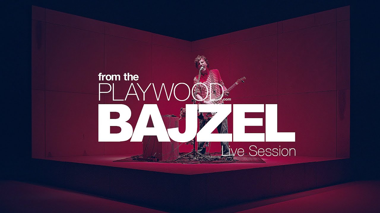 Bajzel From The Playwood - LIVE SESSION