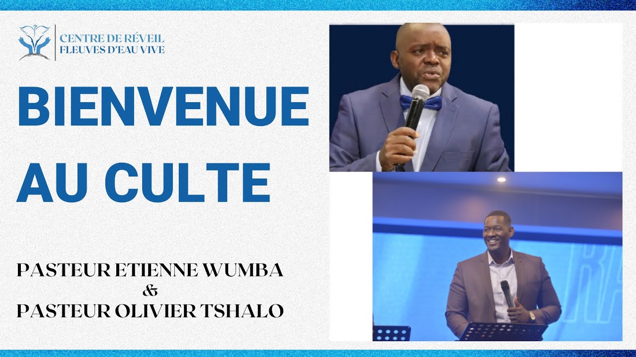 Culte du dimanche 21 avril 2024 - Pasteur Etienne Wumba et Pasteur Olivier Tshalo