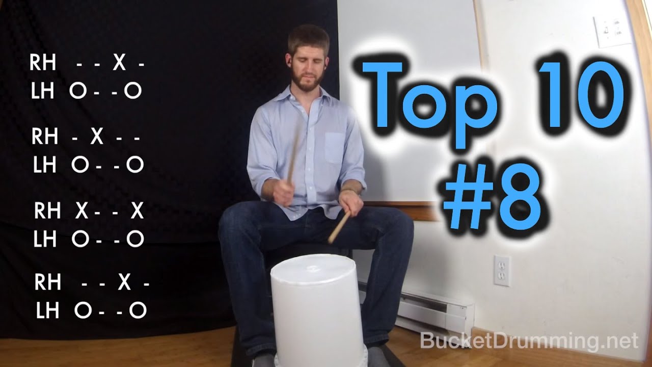 Top Ten Bucket Drumming Beats #8