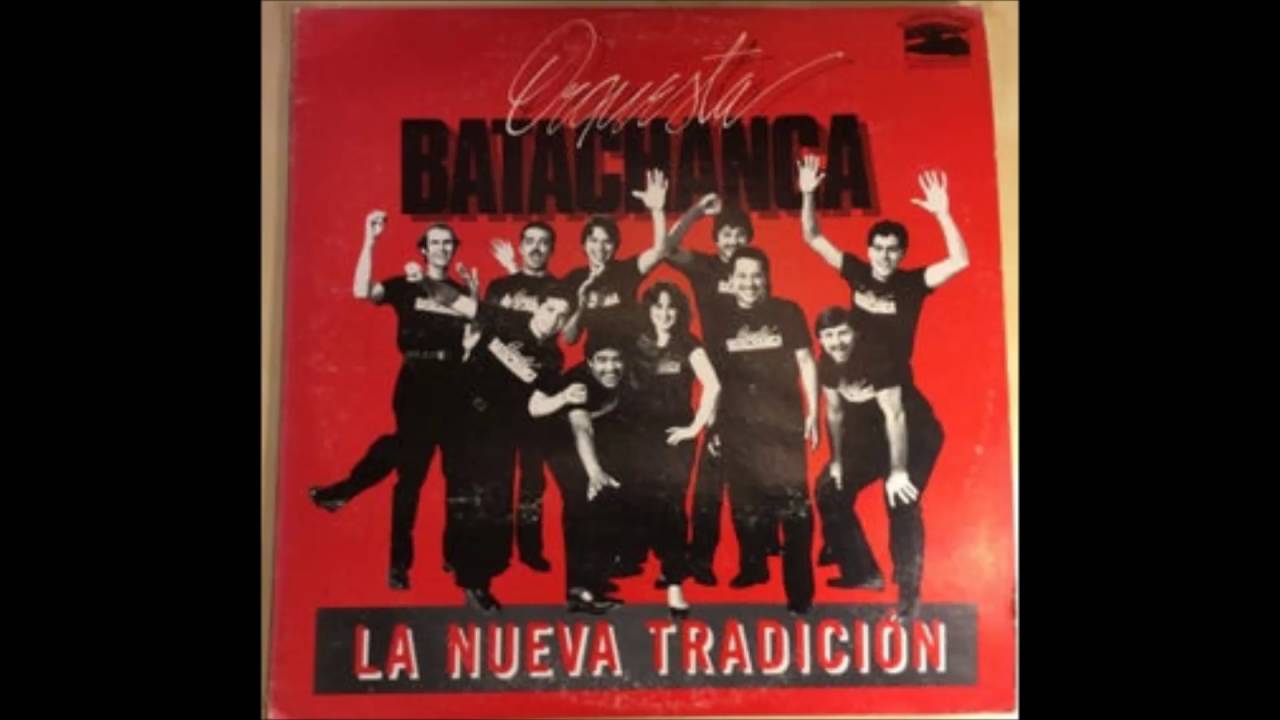 Orquesta Batachanga - Déjala que siga andando