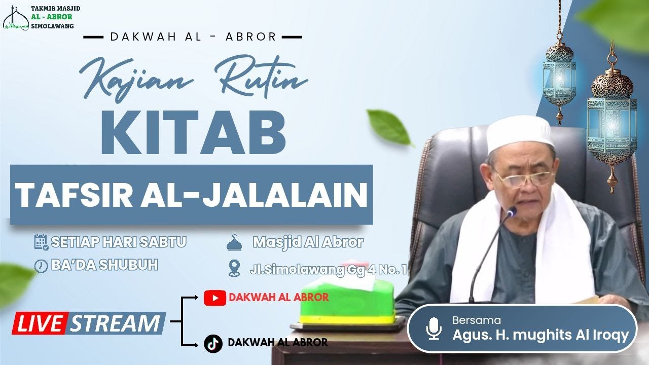 🔴LIVE KAJIAN KITAB TAFSIR JALALAIAN BERSAMA KH. DZULHILMI GHAZALI