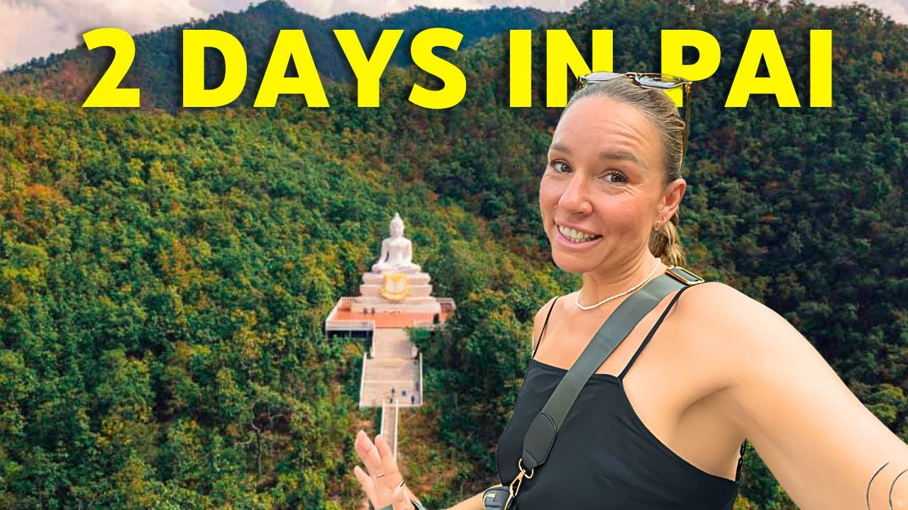 48 Hours Exploring Pai, Thailand