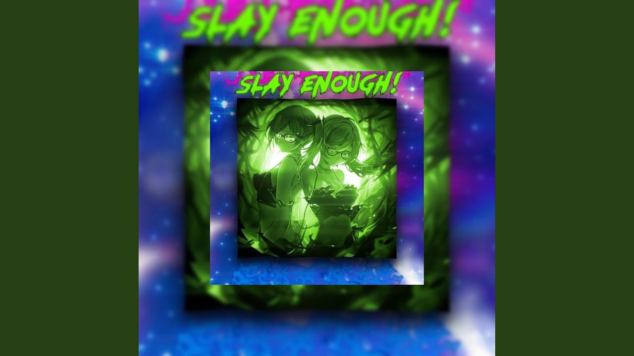 Slay Enough Phonk (Extra Slowed)