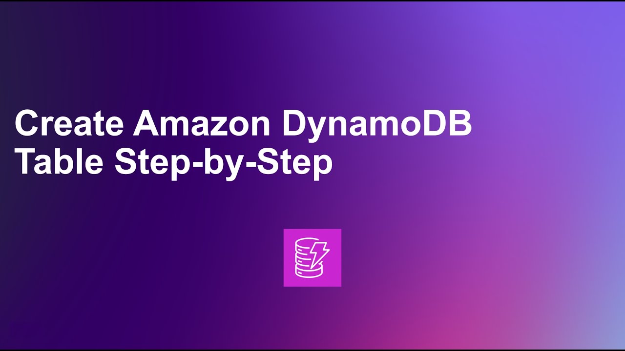 Create Amazon DynamoDB Table Step-by-Step