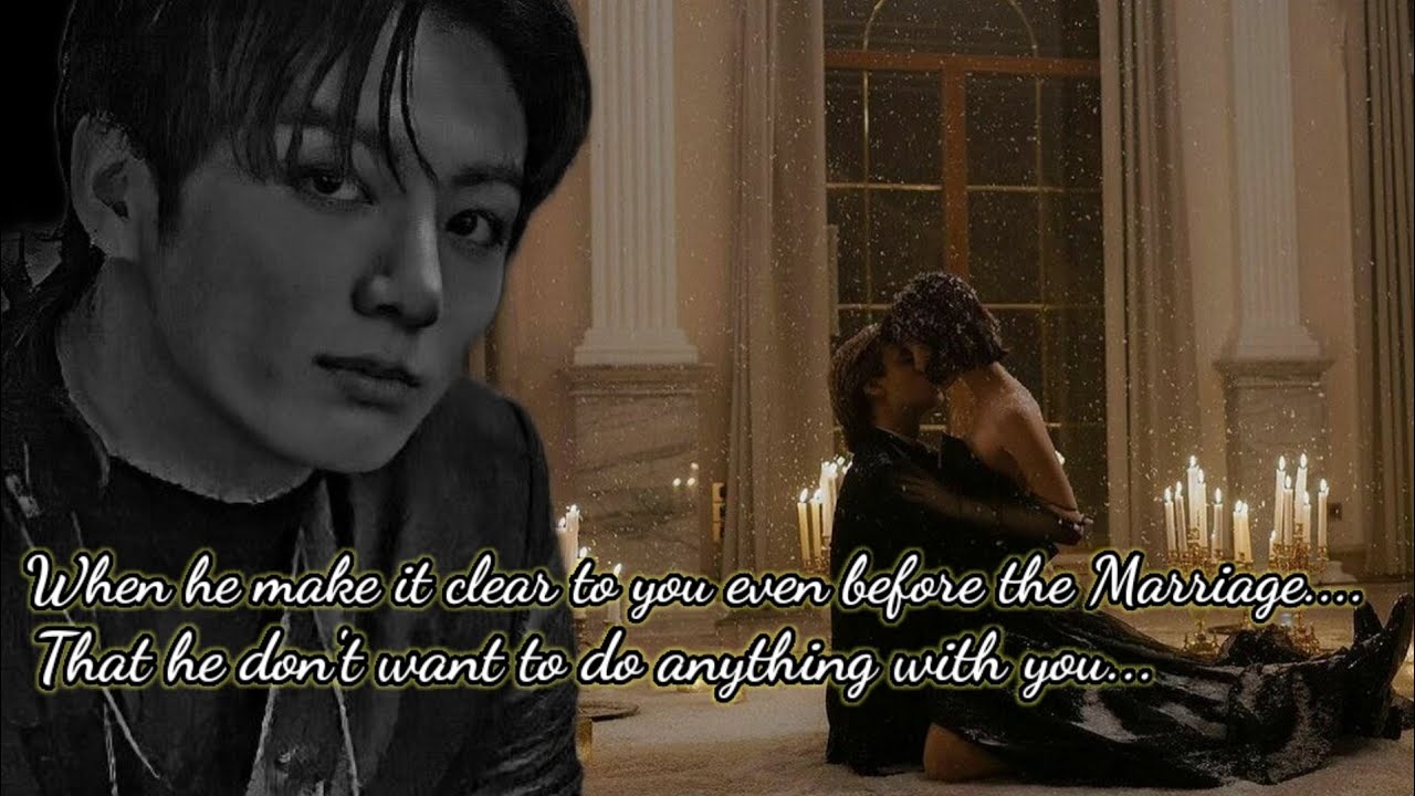 [OneShot] When he make it clear to you before marriage that he didn't want to do anything with you..