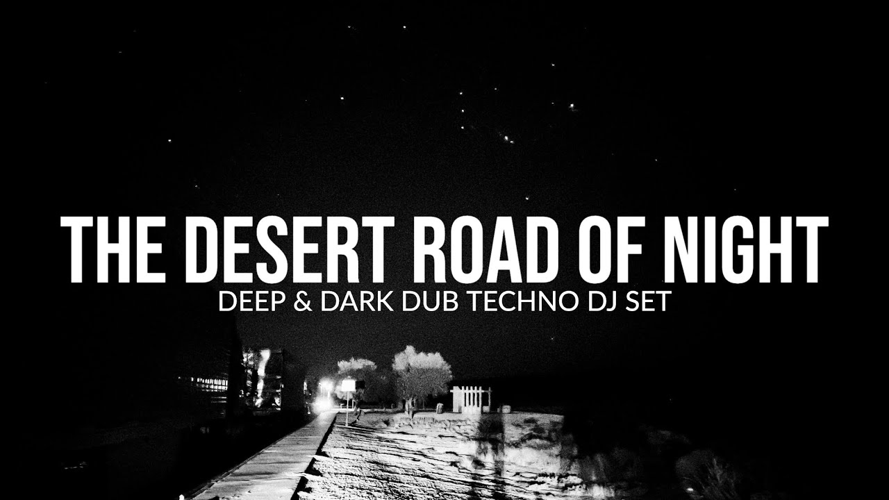 A Deep & Dark Techno DJ Set for the Novel Series, The Desert Road of Night