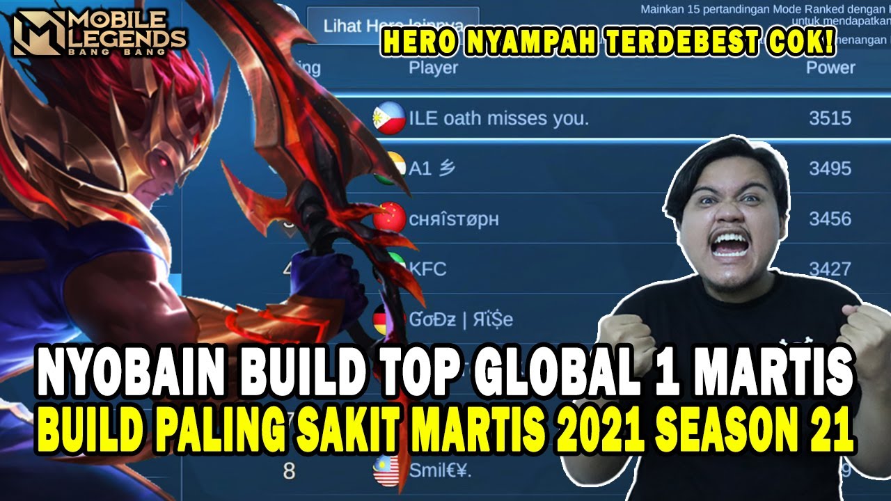 HERO NYAMPAH TERDEBEST! NYOBAIN BUILD TOP GLOBAL 1 MARTIS SEASON 21 BUILD MARTIS TERSAKIT 2021
