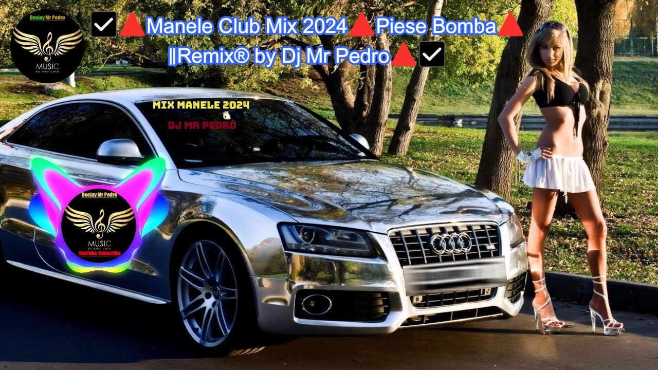 ☑️🔺Manele Club Mix 2024🔺Piese  care au rupt cluburile🔺‖Remix® by Dj Mr Pedro🔺☑️