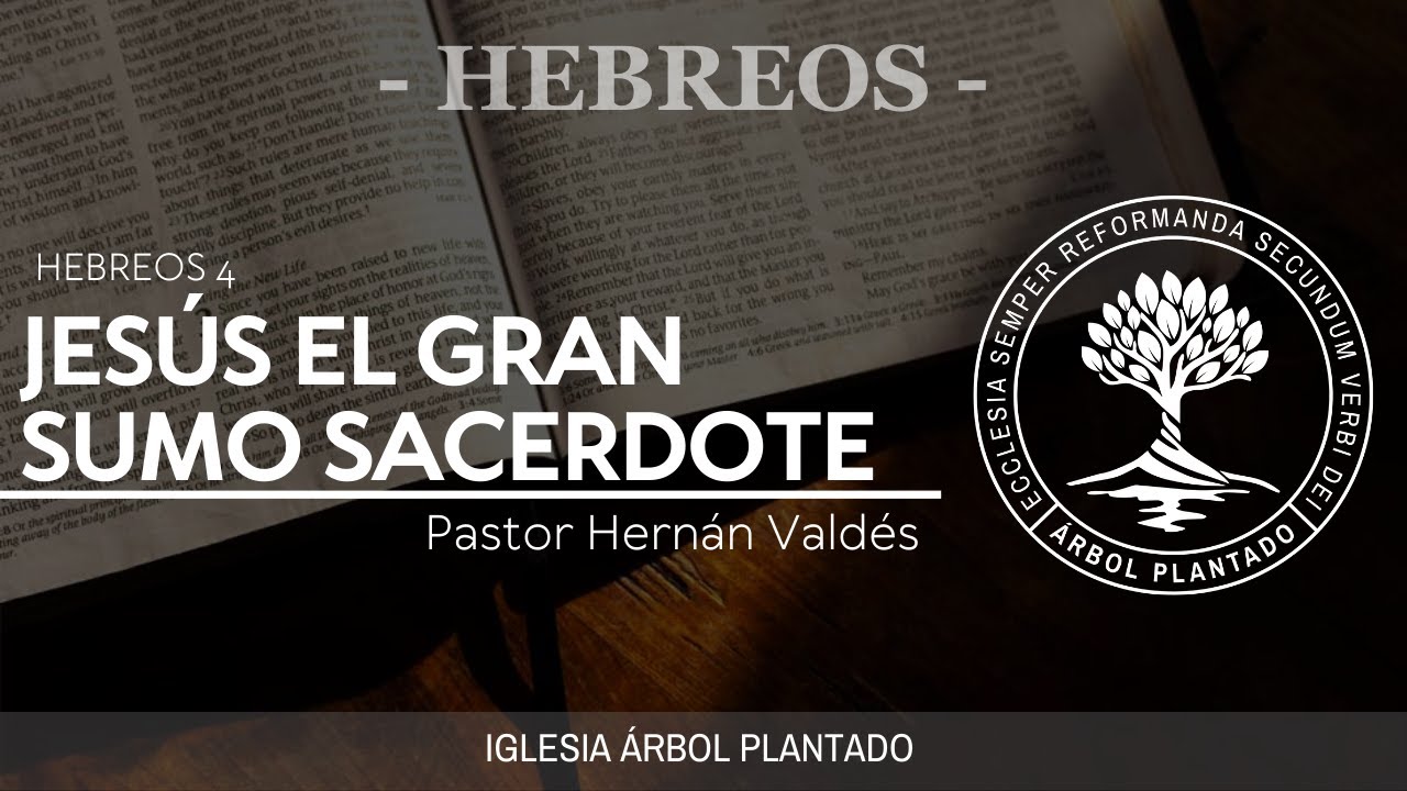 155 - Jesús el gran Sumo Sacerdote ( Hebreos 4 )