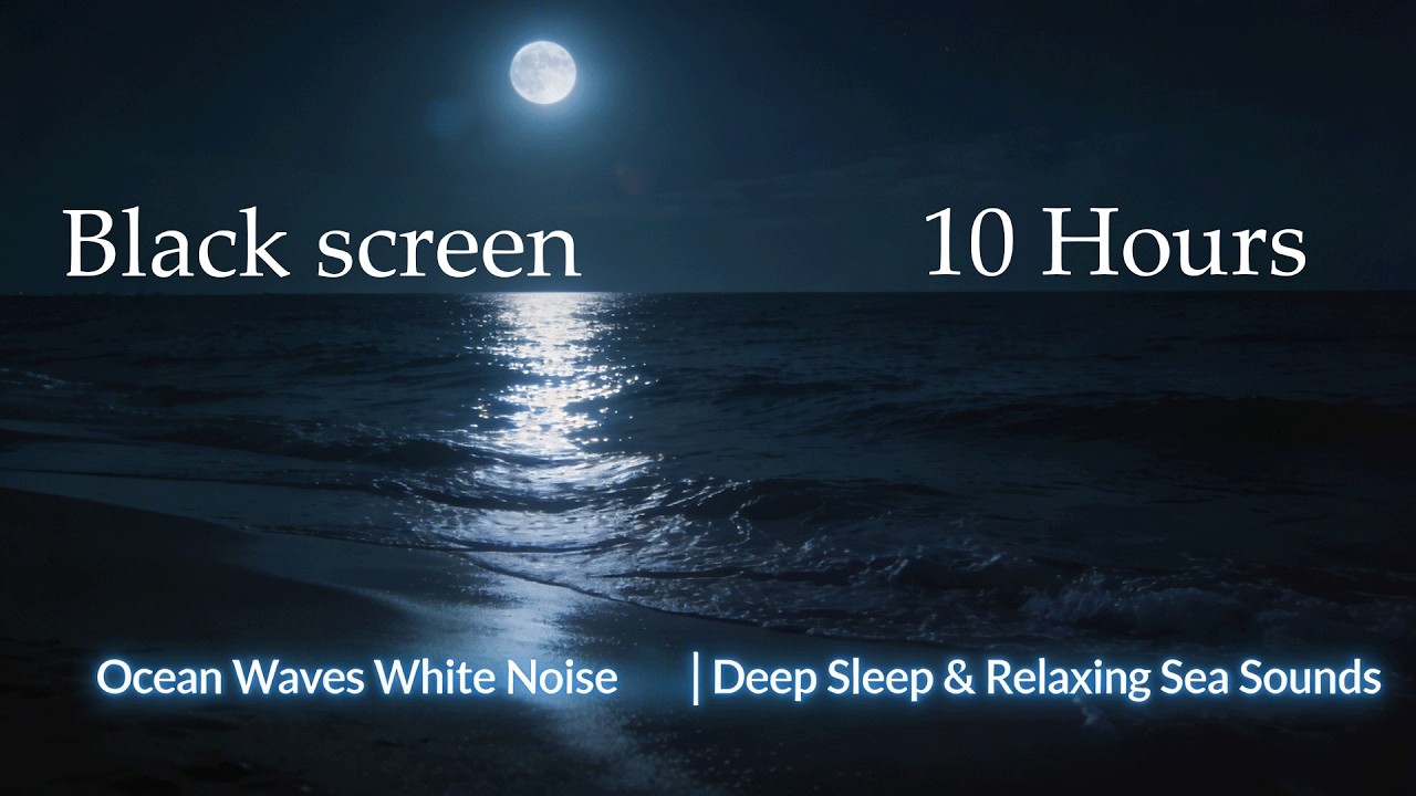 Ocean Waves White Noise 🌊 | Deep Sleep & Relaxing Sea Sounds (10 Hours)