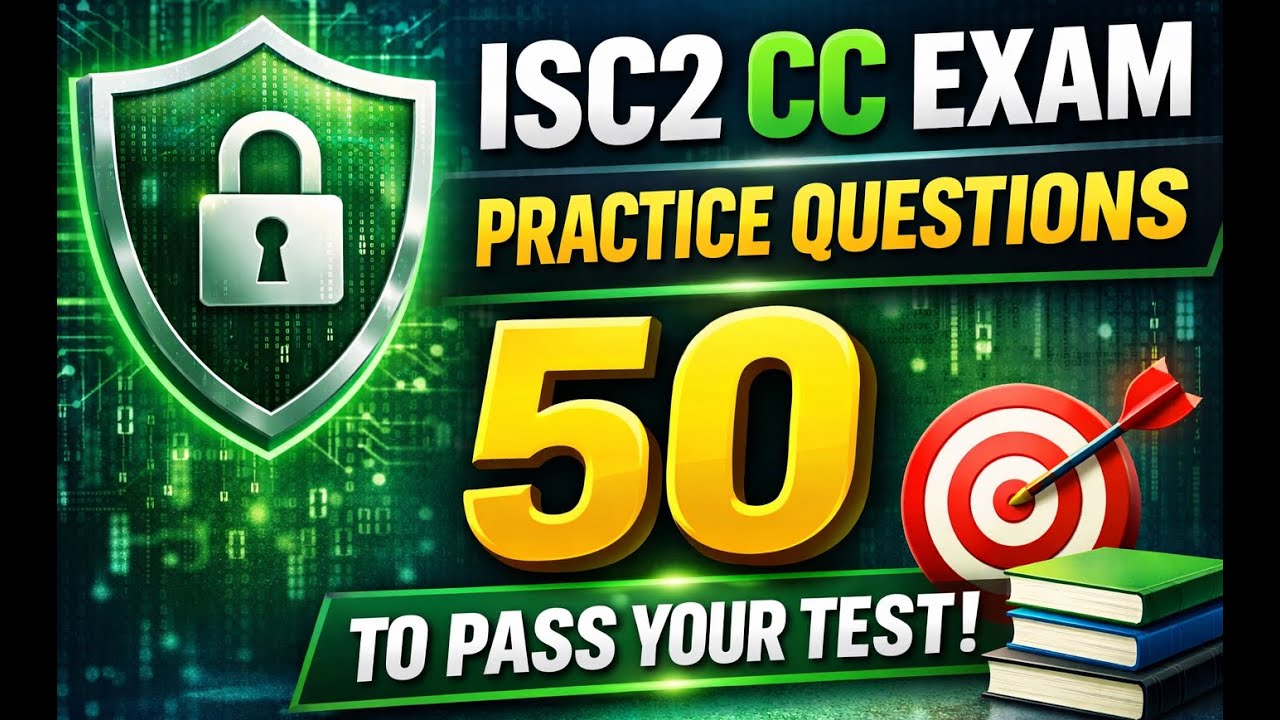 ISC2 CC Practice Questions | 50 Exam Questions WITH Answer Explanations