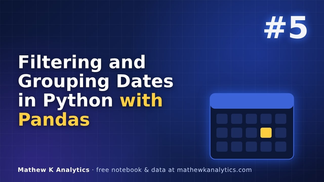 05 Filtering and Grouping Dates in Python with Pandas