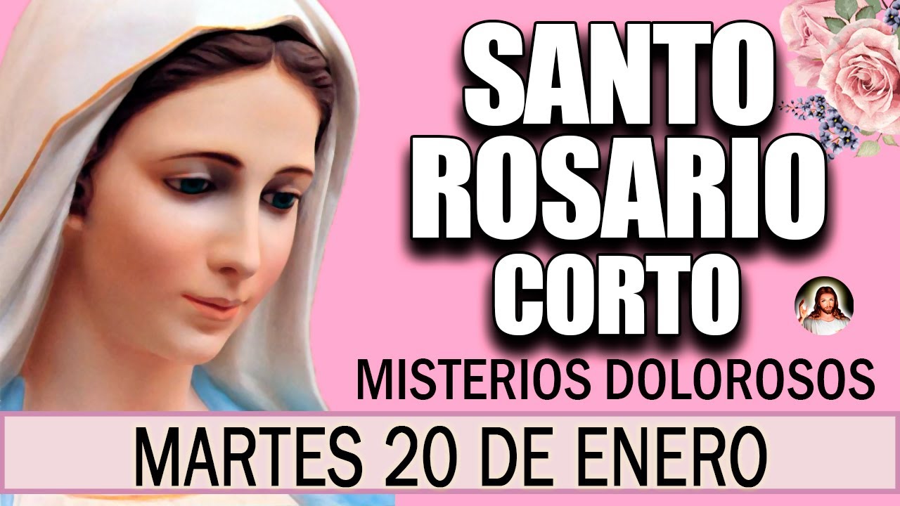 Santo Rosario Corto de hoy Martes 20 de enero🌷 Misterios Dolorosos💖 Rosario a la Virgen María💐